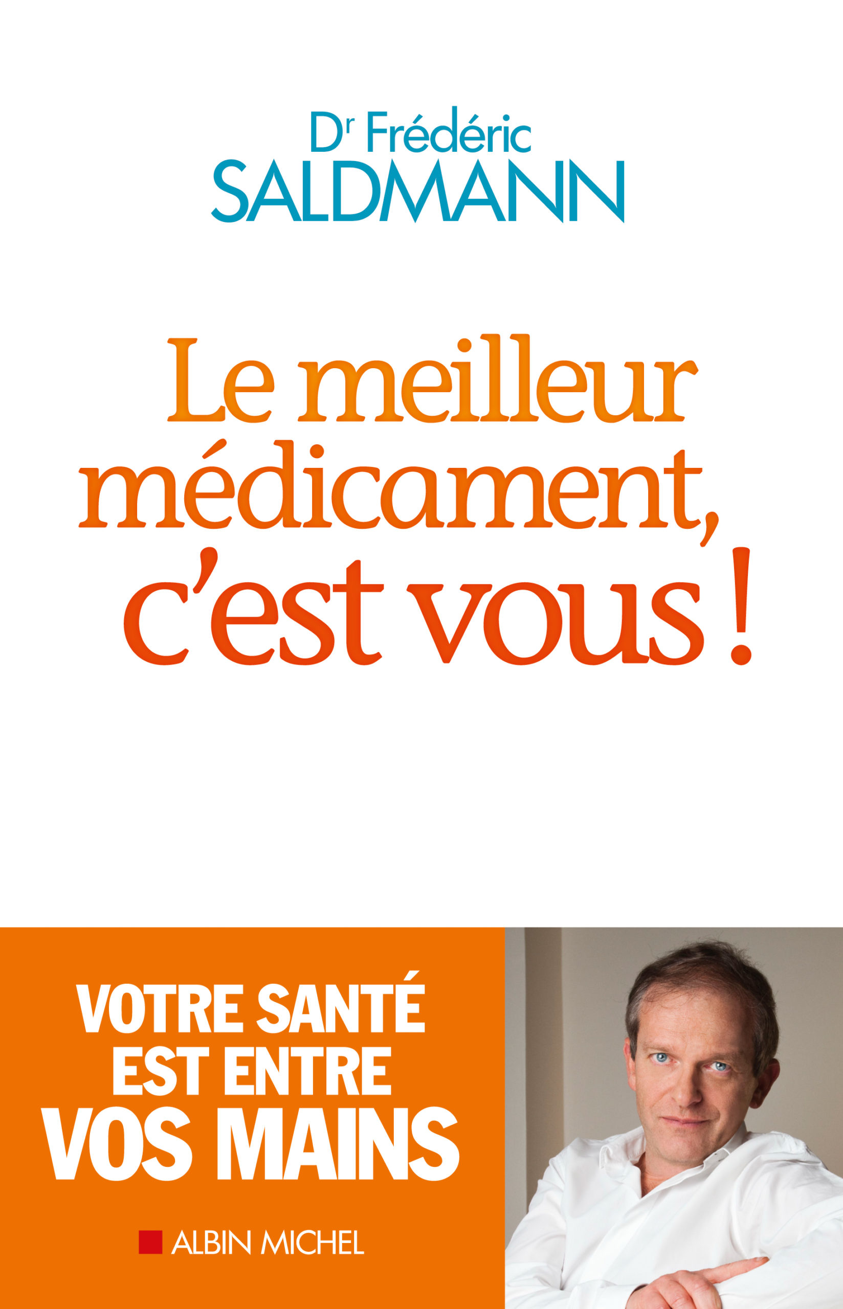 LE MEILLEUR MEDICAMENT C'EST VOUS