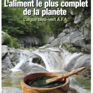 "L’ALIMENT LE PLUS COMPLET DE LA PLANETE" livre d'Anne-Marie PIETRI